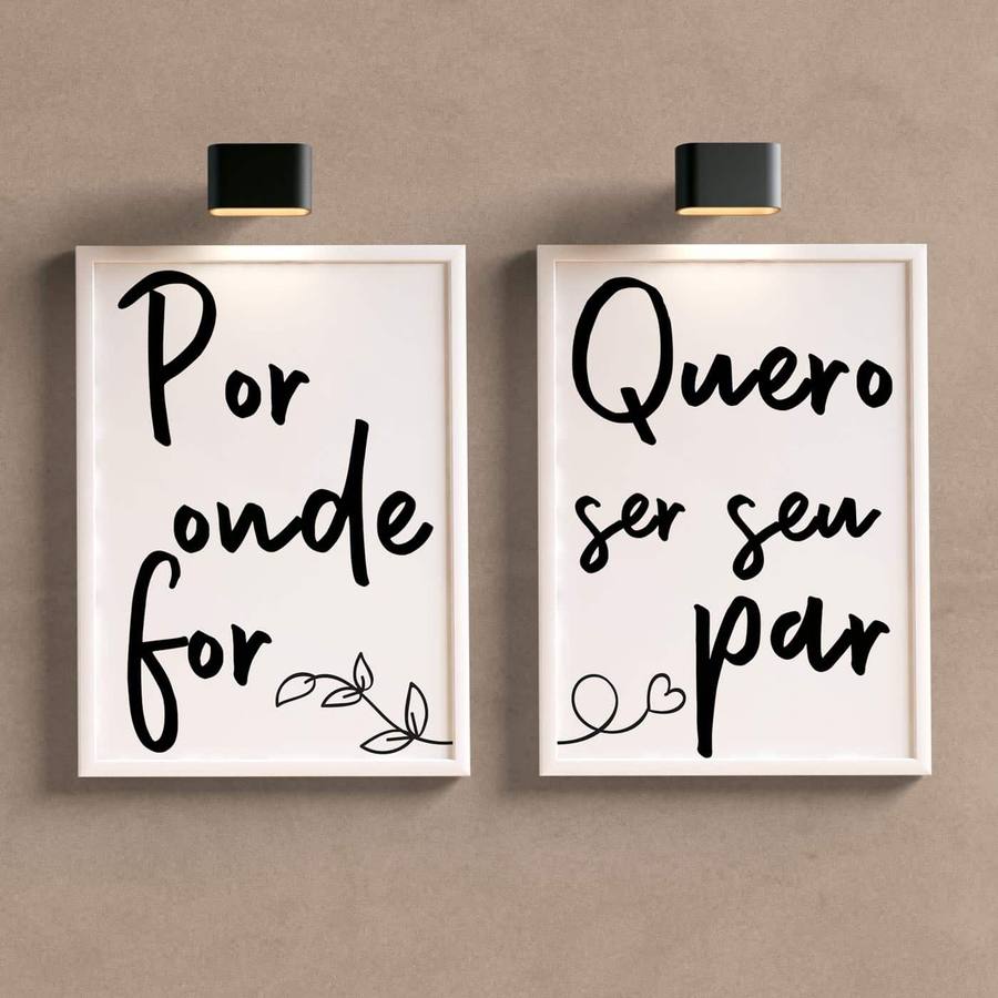 Kit Quadro Decorativo Por onde for quero ser seu par