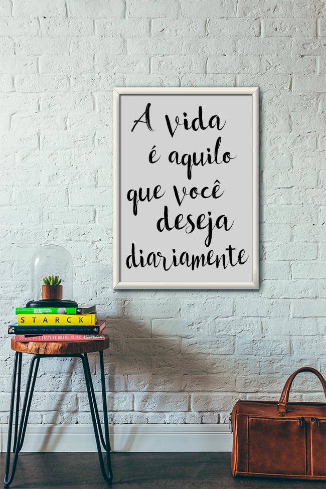 Quadro Decorativo A vida é aquilo que você deseja - vista aproximada da impressão