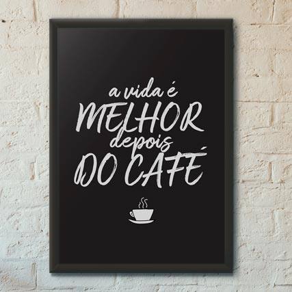 Quadro Decorativo A Vida é Melhor Depois do Café - quadro decorativo em ambiente decorado