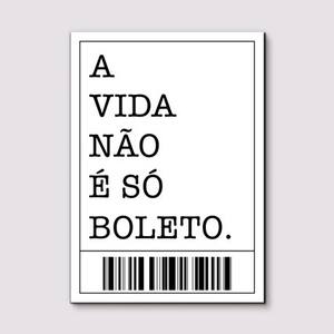 Quadro Decorativo A vida não é só boleto - detalhe da moldura e acabamento