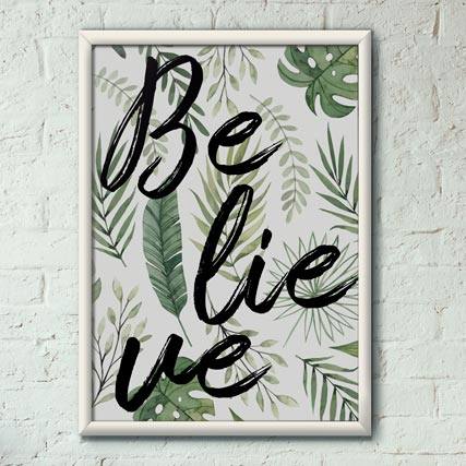 Quadro Decorativo Believe | Wallze