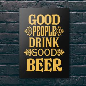 Quadro Boas Pessoas Bebem Boas Cervejas - detalhe da moldura e acabamento
