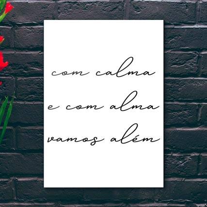 Quadro Decorativo Com Calma e Com Alma Vamos Além - detalhe da moldura e acabamento