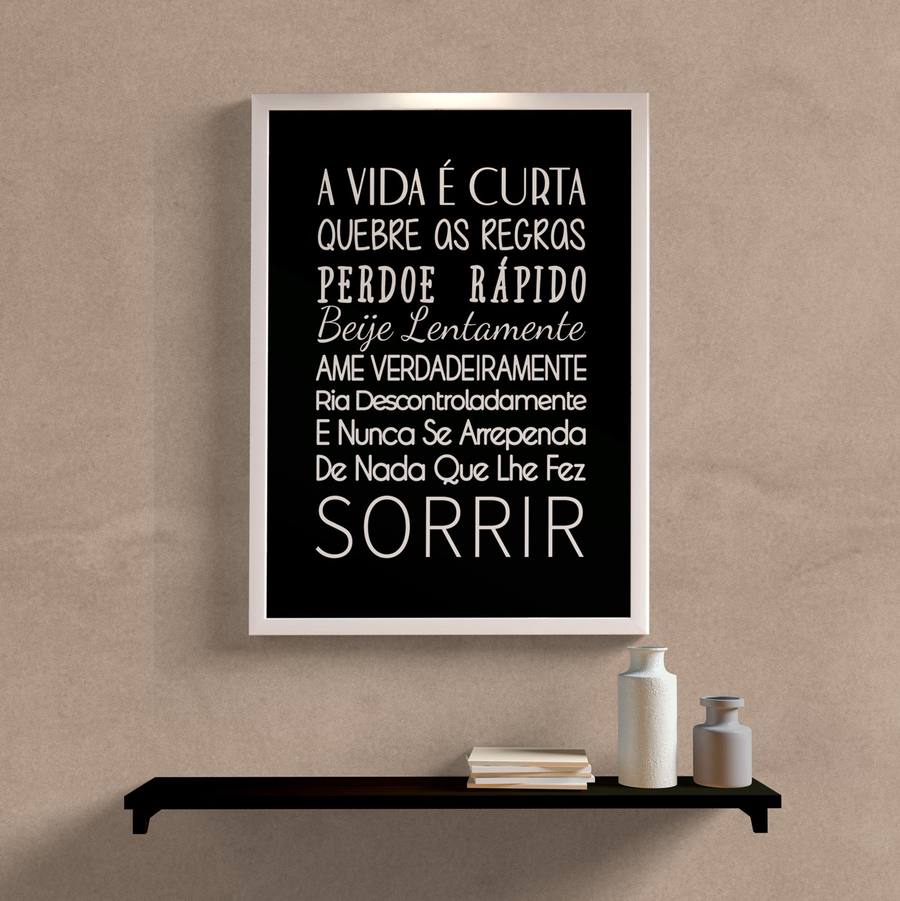Quadro Decorativo A vida é Curta - detalhe da moldura e acabamento