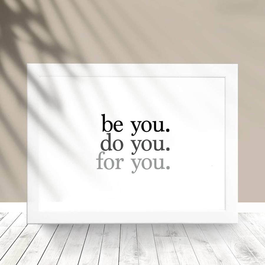 Quadro Decorativo Be you