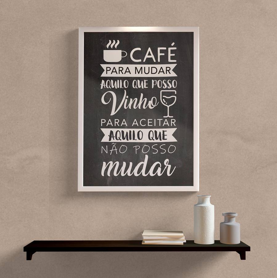 Quadro Decorativo Café para mudar aqui que eu posso - detalhe da moldura e acabamento