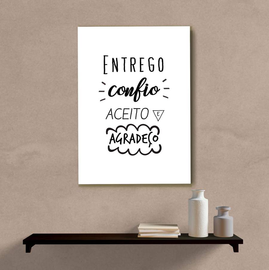 Quadro Decorativo Entrego Confio Aceito e Agradeço - quadro decorativo em ambiente decorado
