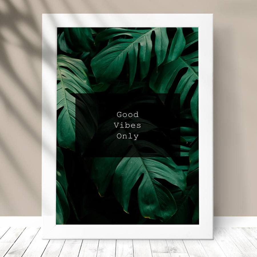 Quadro Decorativo Good Vibes Only Folhagem - detalhe da moldura e acabamento