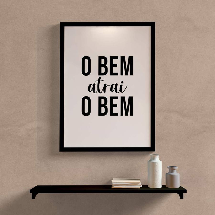 Quadro Decorativo O bem atrai o bem