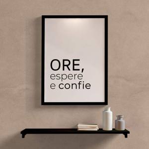 Quadro Ore Espere e Confie