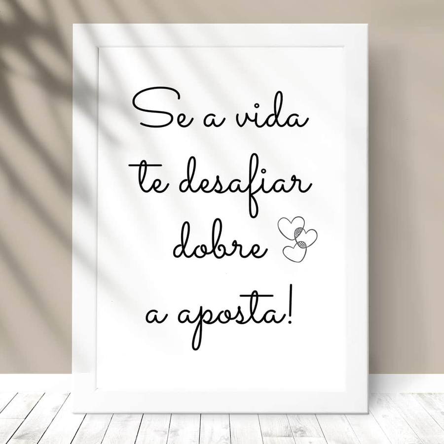 Quadro Decorativo Se a vida te desafiar - detalhe da moldura e acabamento