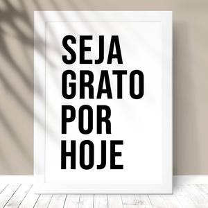 Quadro decorativo seja grato por hoje