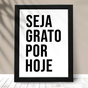 Quadro Decorativo Seja grato por hoje