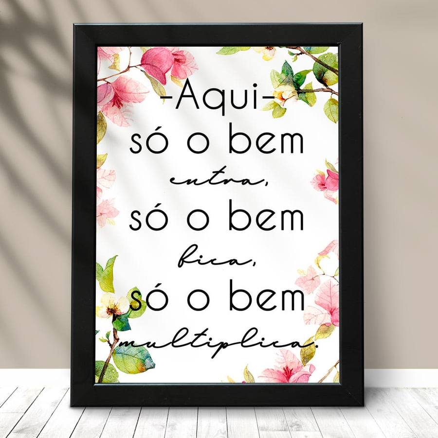 Quadro Decorativo Só o bem florido - detalhe da moldura e acabamento