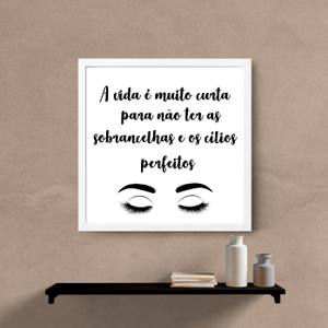 Quadro Decorativo  Sobrancelha e Cílios - detalhe da moldura e acabamento