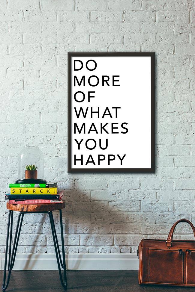 Quadro Decorativo Do more of what makes you happy - vista aproximada da impressão