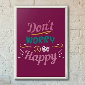Quadro Decorativo Don´t Worry Be Happy | Wallze