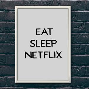 Quadro Decorativo Eat, Sleep, Netflix | Wallze