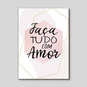 Quadro Decorativo Faça tudo com amor - detalhe da moldura e acabamento
