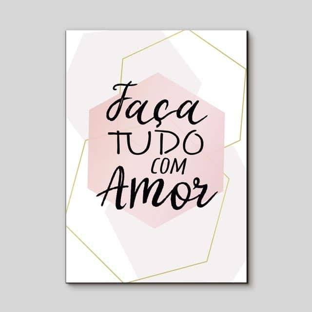 Quadro Decorativo Faça tudo com amor - detalhe da moldura e acabamento