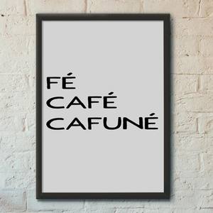 Quadro Decorativo Fé, Café, Cafuné | Wallze