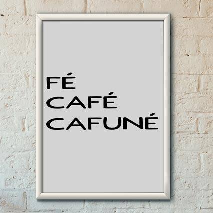 Quadro Decorativo Fé, Café, Cafuné - quadro decorativo em ambiente decorado