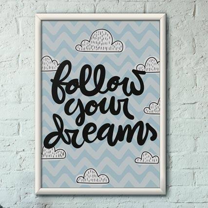 Quadro Decorativo Follow Your Dreams | Wallze