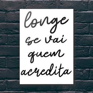 Quadro Decorativo Longe Se Vai Quem Acredita - detalhe da moldura e acabamento