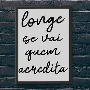 Quadro Decorativo Longe Se Vai Quem Acredita - quadro decorativo em ambiente decorado
