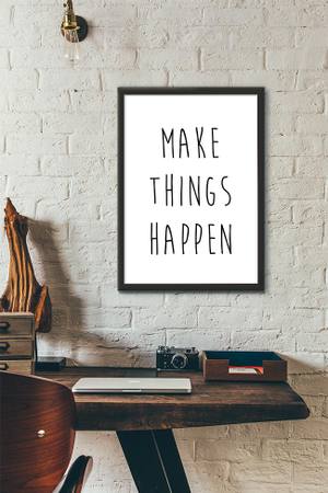 Quadro Decorativo Make things happen - vista aproximada da impressão