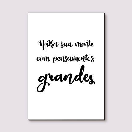 Quadro Decorativo Nutra sua mente com pensamentos grandes - detalhe da moldura e acabamento