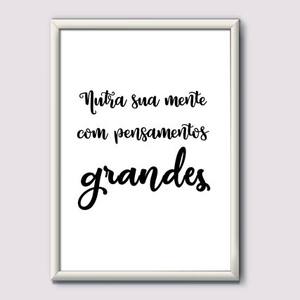 Quadro Decorativo Nutra sua mente com pensamentos grandes - quadro decorativo em ambiente decorado