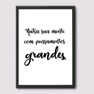 Quadro Decorativo Nutra sua mente com pensamentos grandes | Wallze