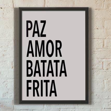 Quadro Decorativo Paz, Amor, Batata Frita | Wallze