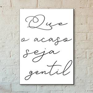 Quadro Decorativo Que o Acaso Seja Gentil - detalhe da moldura e acabamento