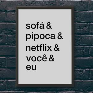 Quadro Decorativo Sofá & Pipoca & Netflix & Você & Eu - quadro decorativo em ambiente decorado
