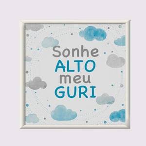 Quadro Decorativo Sonhe alto meu guri | Wallze