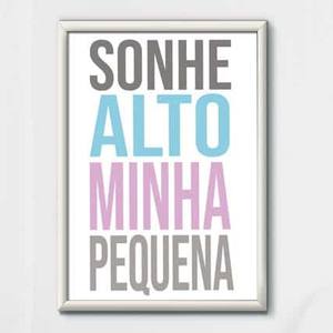 Quadro Decorativo Sonhe alto minha pequena | Wallze