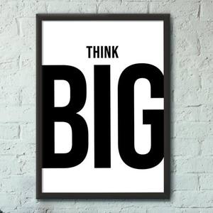 Quadro Decorativo Think Big | Wallze