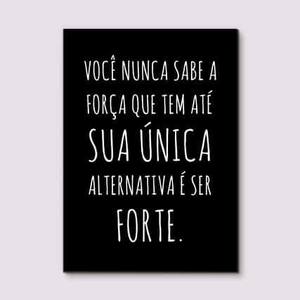 Quadro Decorativo Você nunca sabe a força que tem - detalhe da moldura e acabamento