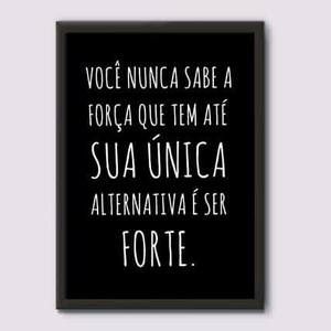 Quadro Decorativo Você nunca sabe a força que tem - quadro decorativo em ambiente decorado